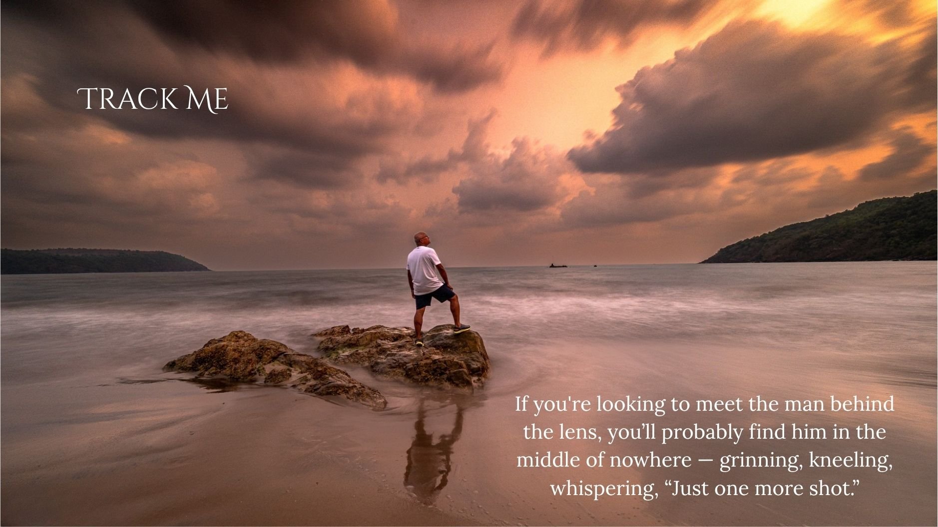 Track Me — Salil Nair wildlife photographer on location Track Me — Salil Nair wildlife photographer on location